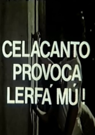 Celacanto Provoca Lerfá Mú!