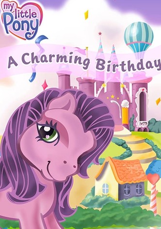 My Little Pony: A Charming Birthday