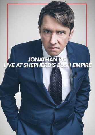 Jonathan Pie: Live at the Shepherds Bush Empire
