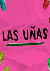 Las uñas - Temporada 1