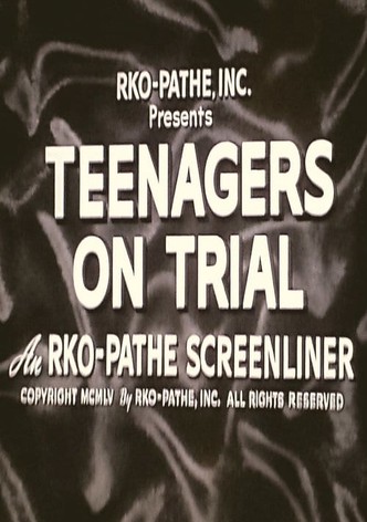 Teenagers on Trial