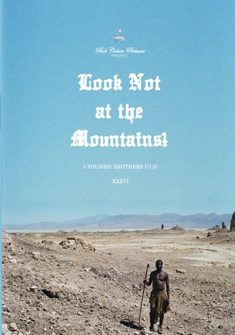 Look Not at the Mountains!