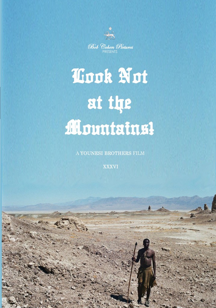 Look Not at the Mountains!