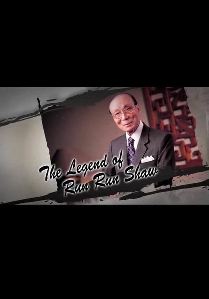 The Legend of Run Run Shaw