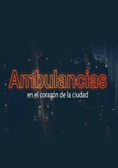 Ambulancias , en el corazón de la ciudad