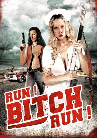 Run! Bitch Run! poster