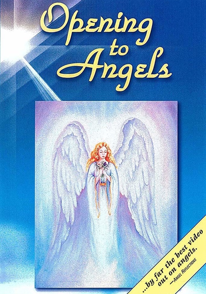 Opening to Angels