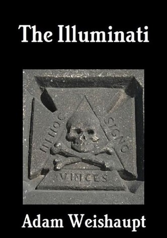 Adam Weishaupt: The Illuminati