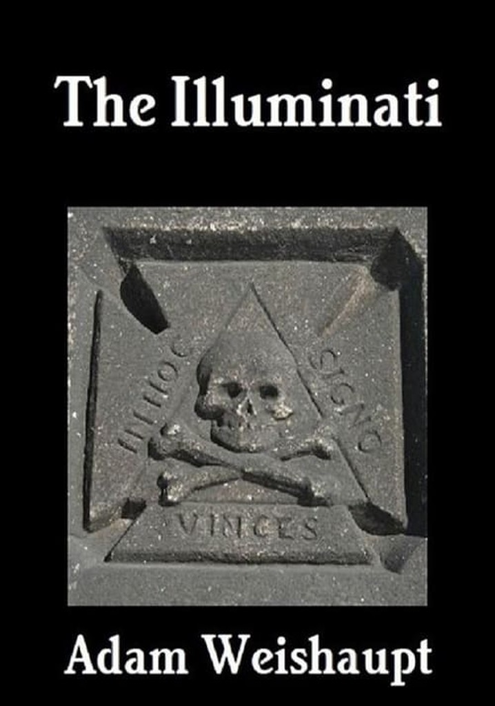 Adam Weishaupt: The Illuminati