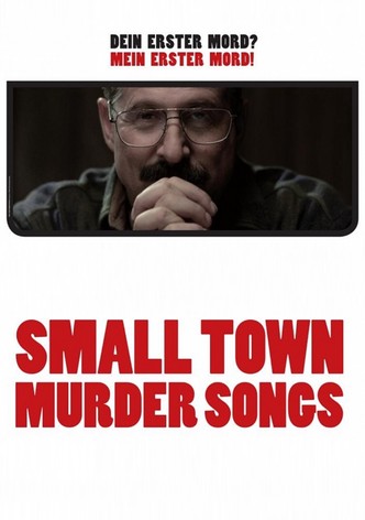 Small Town Murder Songs