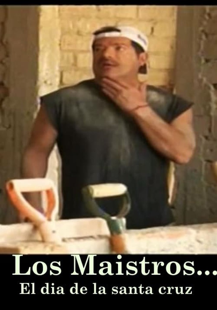 Los Maistros - El dia de la Santa Cruz