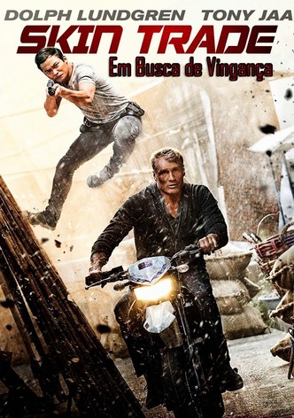 Skin Trade - Em Busca de Vingança