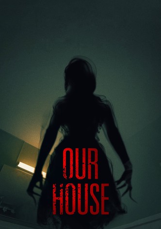Our House