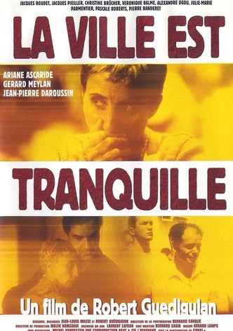 La ville est tranquille