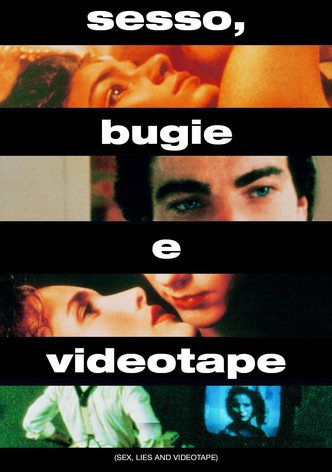 Sesso, bugie e videotape