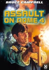 Assault on Dome 4