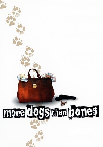More Dogs Than Bones - Blutige Millionenjagd