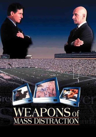 Weapons of Mass Distraction