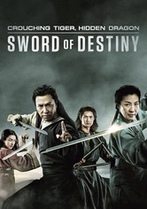 Crouching Tiger, Hidden Dragon: Sword of Destiny