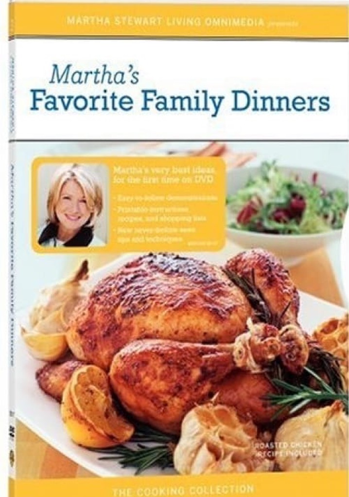 Martha Stewart Cooking: Favorite Family Dinners