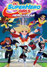 DC Super Hero Girls: Hero of the Year