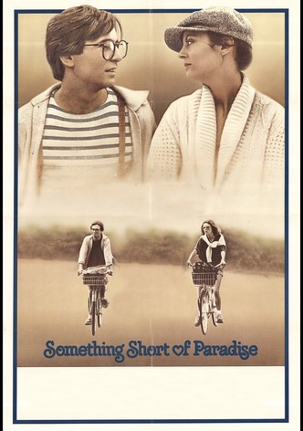 Something Short of Paradise