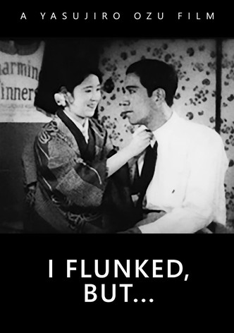 I Flunked, But...