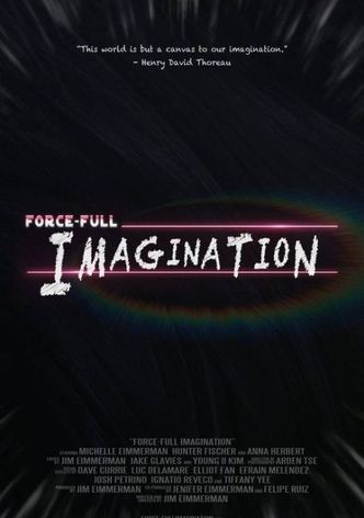 Force-Full Imagination