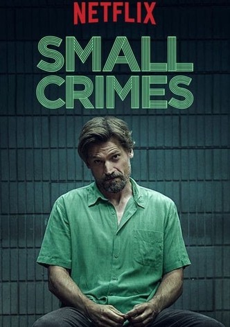 Small Crimes