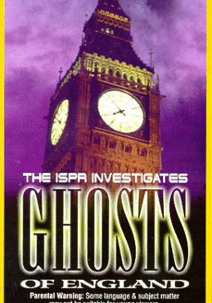 ISPR Investigates: Ghosts of England