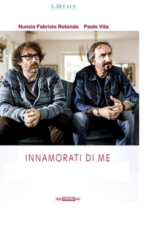 Innamorati di me