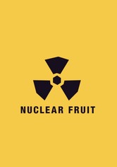 Nuclear Fruit