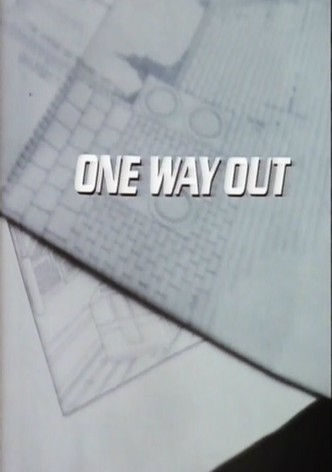 One Way Out