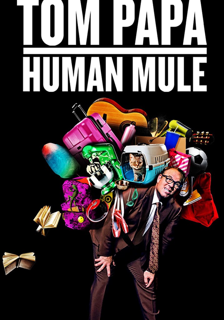 Tom Papa: Human Mule
