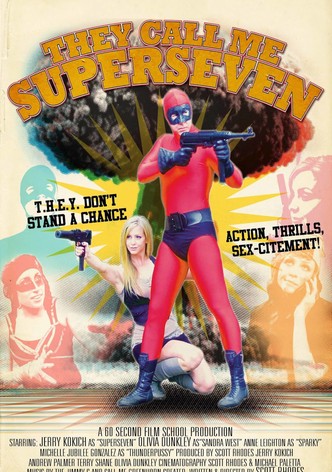 They Call Me Superseven