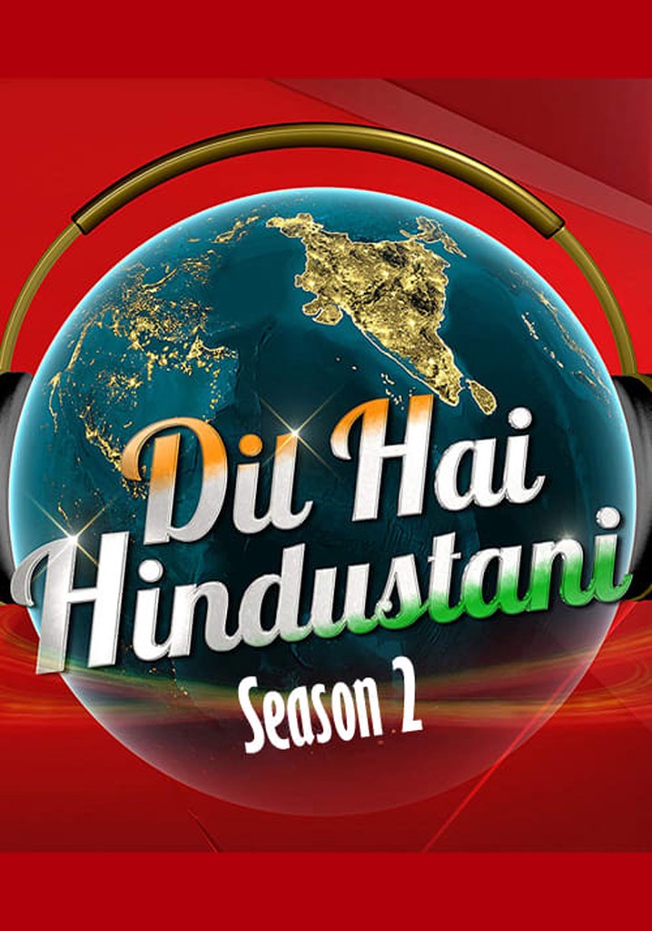 Dil Hai Hindustani Season 2 - watch episodes streaming online