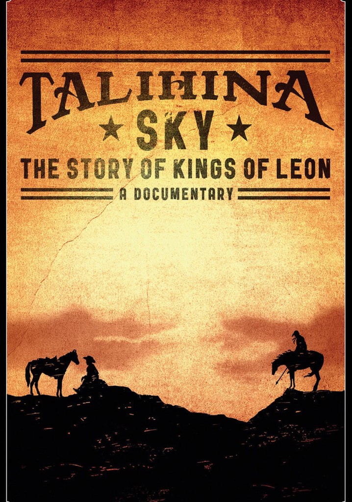 Talihina Sky: The Story of Kings of Leon