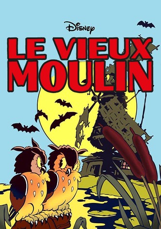 Le vieux moulin