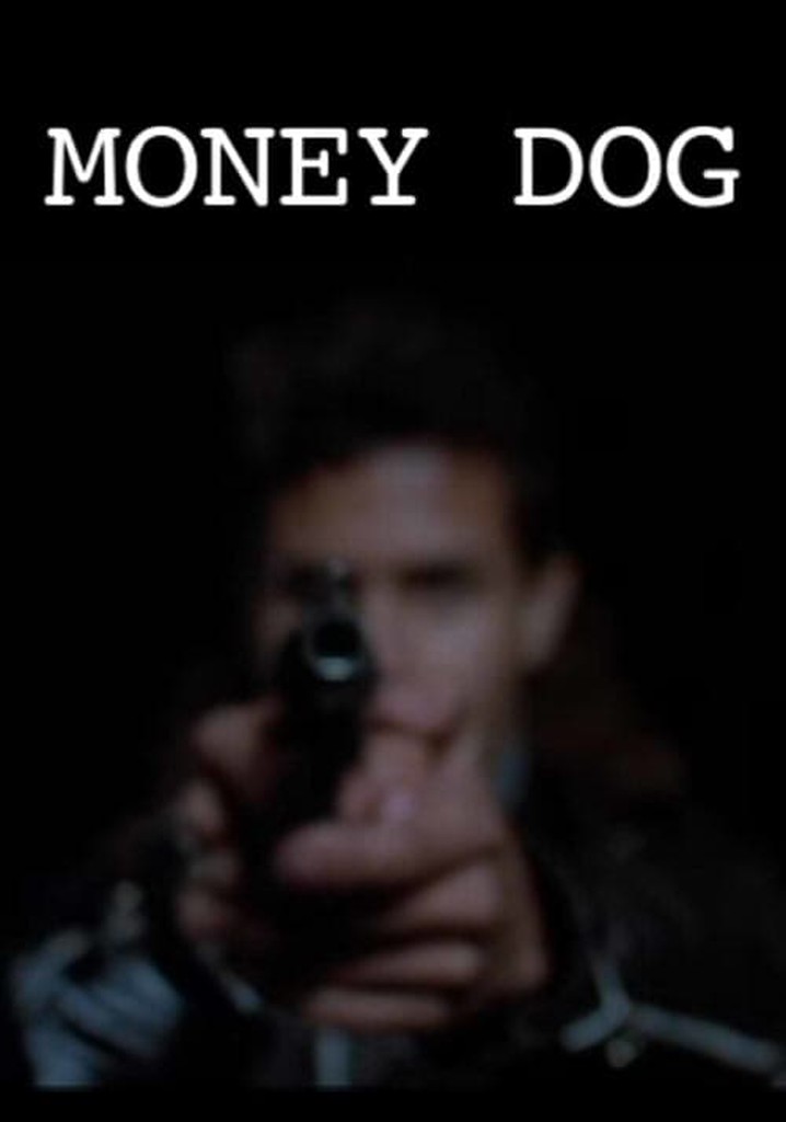 Money Dog