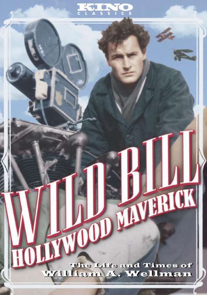 Wild Bill: Hollywood Maverick