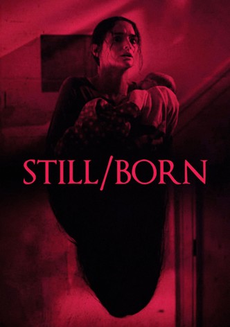 https://images.justwatch.com/poster/76509429/s332/still-born