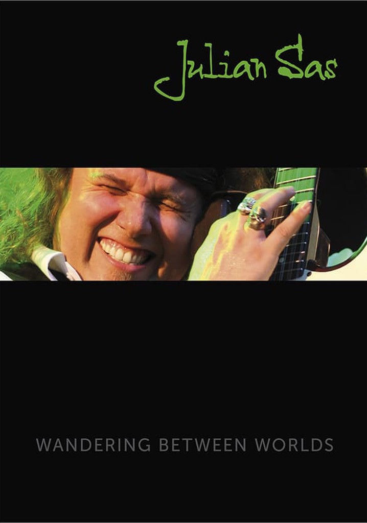 Julian Sas - Wandering Between Worlds