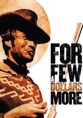 For a Few Dollars More