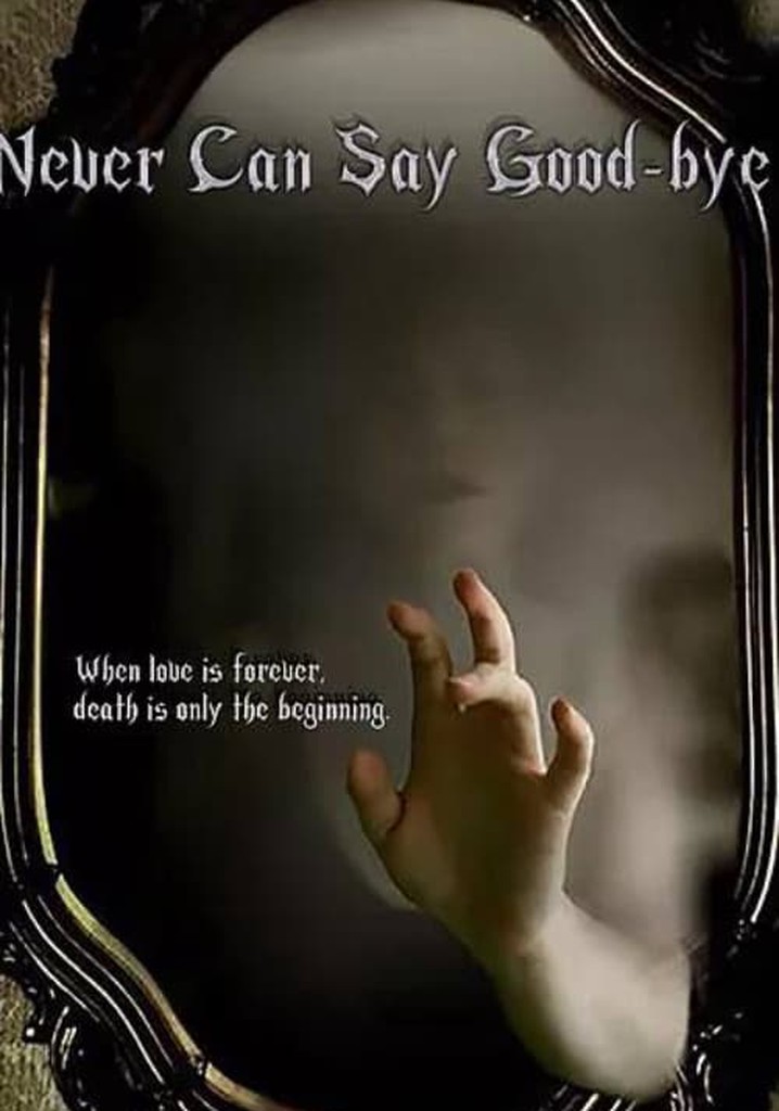Never Can Say Good-bye