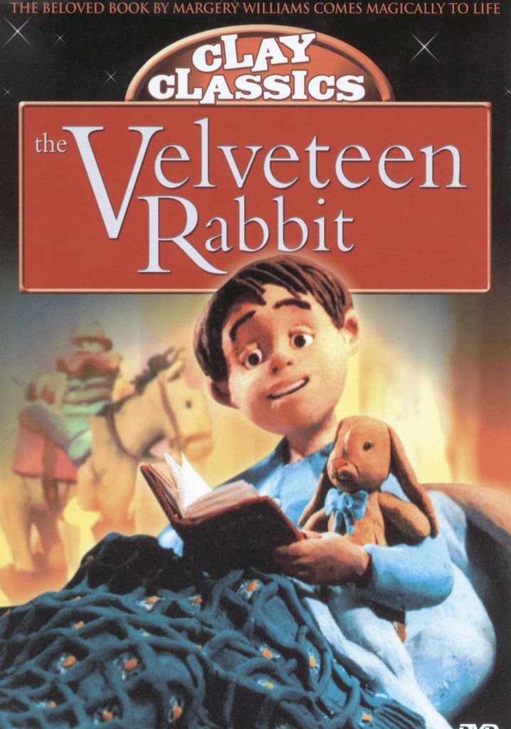 Clay Classics: The Velveteen Rabbit