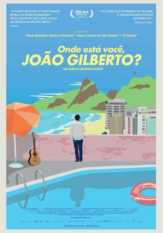 Onde está você, João Gilberto?