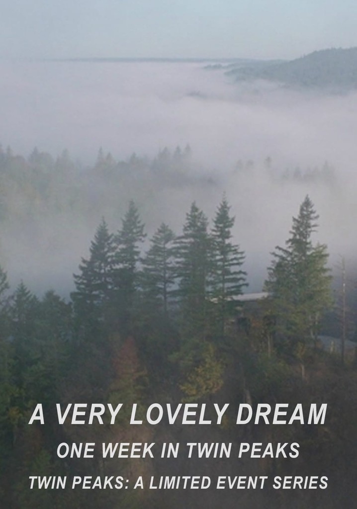 A Very Lovely Dream: One Week in Twin Peaks