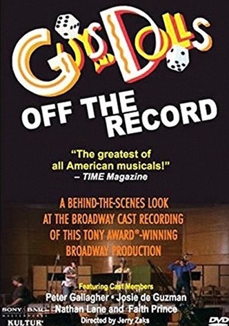 Guys and Dolls: Off the Record