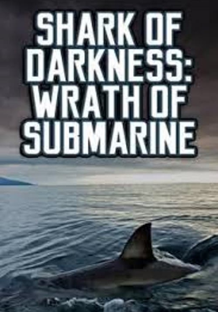 Shark of Darkness: Wrath of Submarine