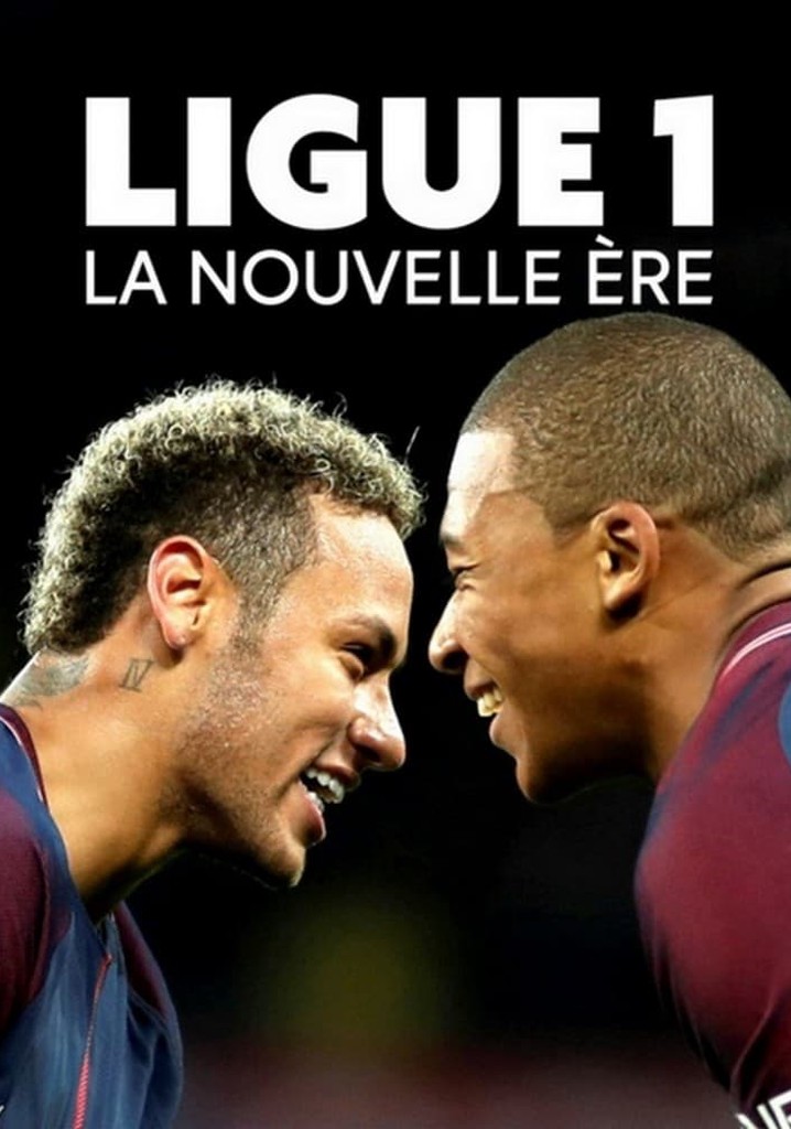 Ligue 1 : la nouvelle ère